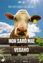 NON SARO` MAI VEGANO